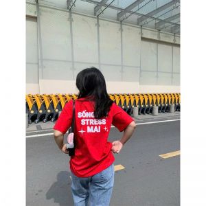 Áo Thun Nữ 100 Cotton In Chữ SỐNG NAY STRESS MAI